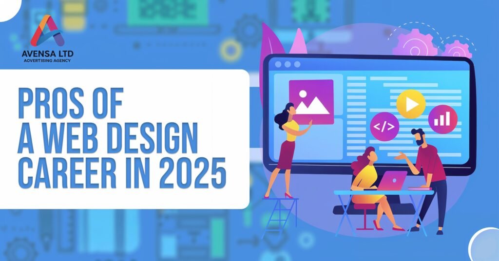 Pros of a Web Design Career in 2025
